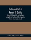 The Original Lists Of Persons Of Quality; Emigrants; Religious Exiles; Political Rebels; Serving Men Sold For A Term Of Years; Apprentices; Children Stolen; Maidens Pressed; And Others Who Went From Great Britain To The American Plantations, 1600-1700