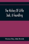 The History Of Little Jack, A Foundling