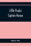 Little Prudy'S Captain Horace