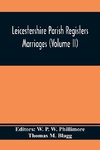 Leicestershire Parish Registers. Marriages (Volume II)