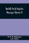 Norfolk Parish Registers. Marriages (Volume V)