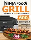 Ninja Foodi Grill Cookbook For Beginners