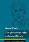 Der glückliche Prinz und andere Märchen