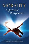 Morality, A Quranic Perspective