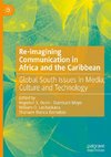 Re-imagining Communication in Africa and the Caribbean