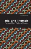 Trial and Triumph