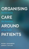 Organising care around patients