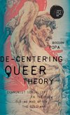 De-centering queer theory