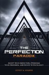 The Perfection Paradox