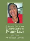 A Mother Dies at the Mishandling of Family Love