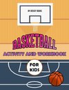 Basketball Activity and Workbook for Kids