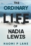 The Ordinary Life of Nadia Lewis