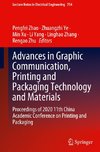 Advances in Graphic Communication, Printing and Packaging Technology and Materials