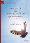 Transparent and Authentic Leadership