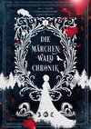 Märchenwaldchronik: Band 1