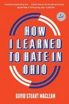 How I Learned to Hate in Ohio: A Novel