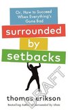 Surrounded by Setbacks