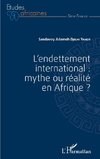 L'endettement international : mythe ou réalité en Afrique ?