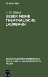 Ueber meine theatralische Laufbahn