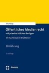 Öffentliches Medienrecht mit privatrechtlichen Bezügen