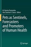 Pets as Sentinels, Forecasters and Promoters of Human Health