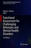 Functional Assessment for Challenging Behaviors and Mental Health Disorders