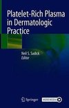 Platelet-Rich Plasma in Dermatologic Practice