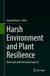 Harsh Environment and Plant Resilience