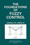 The Foundations of Fuzzy Control