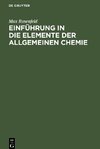 Einführung in die Elemente der allgemeinen Chemie