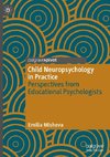 Child Neuropsychology in Practice