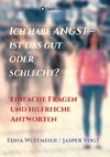 Ich habe Angst - ist das gut oder schlecht?