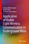 Application of Visible Light Wireless Communication in Underground Mine