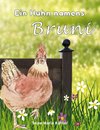 Ein Huhn namens Bruni