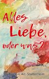 Alles Liebe oder was?