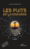 Les puits de la discorde