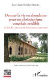 Donner la vie en abondance pour un christianisme congolais crédible