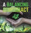 A Balancing Act | Dynamic Nature and Her Ecosystems | Ecology for Kids | Science Kids 3rd Grade | Children's Environment Books