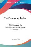 The Prisoner at the Bar