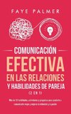 Comunicación Efectiva en las Relaciones y Habilidades de Pareja (2 en 1)