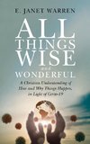 All Things Wise and Wonderful