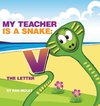 My Teacher is a Snake The Letter V