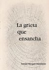 La grieta que ensancha