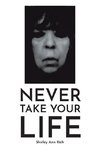 Never Take Your Life