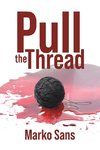 Pull the Thread