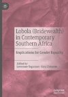 Lobola (Bridewealth) in Contemporary Southern Africa