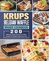 KRUPS Belgian Waffle Maker Cookbook