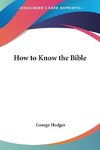 How to Know the Bible