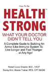 How To Be Health Strong