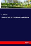 An Inquiry into The Ethnography of Afghanistan